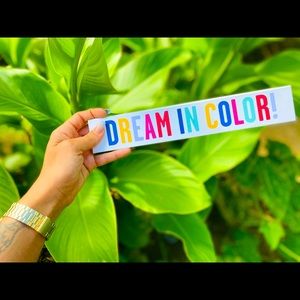 DREAM IN COLOR 🌈